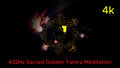 432Hz Sacred Golden Yantra Meditation | 3 Hours Deep Healing (4K)